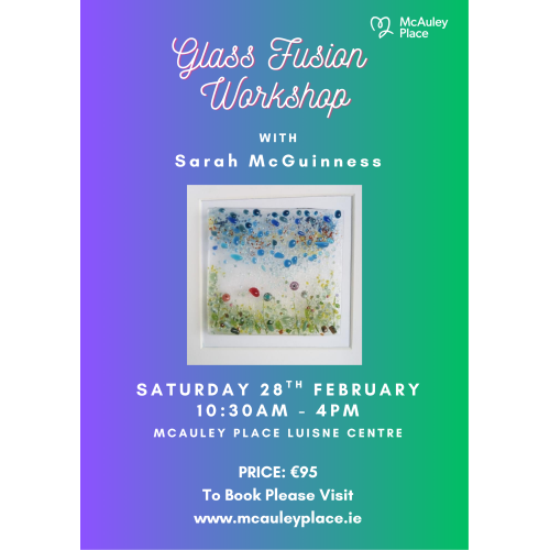 Fused Glass Workshop with Sarah McGuinness